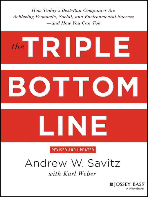 Title details for The Triple Bottom Line by Andrew Savitz - Wait list